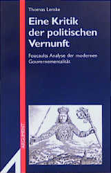 ISBN 9783886192519: Eine Kritik der politischen Vernunft - Foucaults Analyse der modernen Gouvernementalität