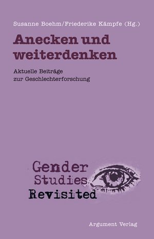 ISBN 9783886193578: Anecken und weiterdenken – Aktuelle Beiträge zur Geschlechterforschung