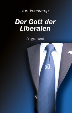 neues Buch – Ton Veerkamp – Veerkamp,Gott d.Liberalen