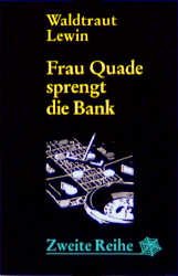 ISBN 9783886199198: Frau Quade sprengt die Bank