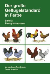 ISBN 9783886271283: Der grosse Geflügelstandard in Farbe / Zwerghuhnrassen