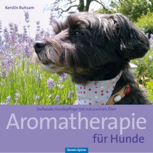 ISBN 9783886278572: Aromatherapie für Hunde / Duftende Hundepflege mit naturreinen Ölen