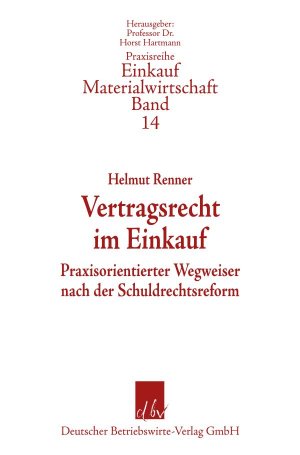 ISBN 9783886401246: Vertragsrecht im Einkauf. - Praxisorientierter Wegweiser nach der Schuldrechtsreform.