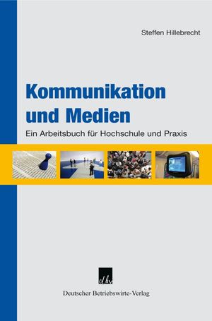 ISBN 9783886401437: Kommunikation und Medien. : Ein Arbeitsbuch für Hochschule und Praxis.