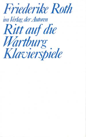 ISBN 9783886610648: Ritt auf die Wartburg / Klavierspiele