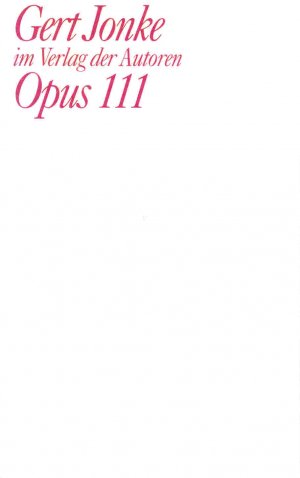 ISBN 9783886611423: Opus 111 – Ein Klavierstück