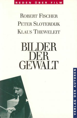 ISBN 9783886611539: Bilder der Gewalt - Reden über Film 1. Mit einer Kontroverse zwischen Günter Pflaum und Klaus Schreyer