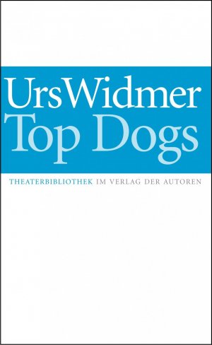 gebrauchtes Spiel – Urs Widmer – Top Dogs