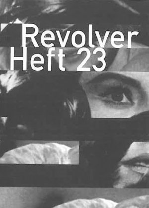 ISBN 9783886613335: Revolver 23 – Zeitschrift für Film