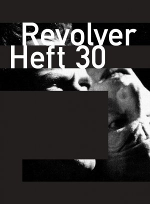 ISBN 9783886613625: Revolver 30 – Zeitschrift für Film