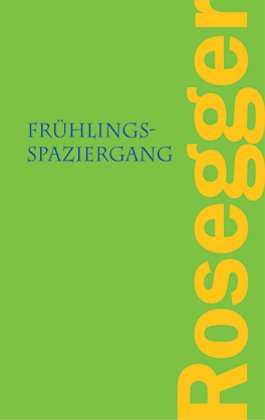 ISBN 9783886750474: Frühlingsspaziergang [Feb 01, 2005] Vogel, Susanne und Rosegger, Peter