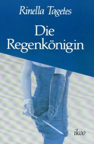 ISBN 9783886779468: Die Regenkönigin