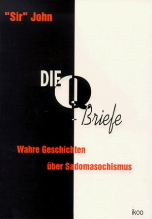 ISBN 9783886779574: Die Q-Briefe - Wahre Geschichten über Sadomasochismus