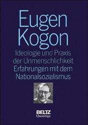 ISBN 9783886792610: Gesammelte Schriften Eugen Kogon (Gesamtwerk) / Ideologie und Praxis der Unmenschlichkeit