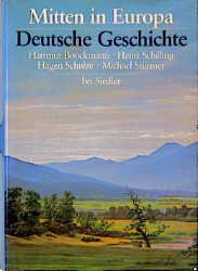 gebrauchtes Buch – Boockmann, Hartmut u – Mitten in Europa. Deutsche Geschichte. Mit Widmung von Helmut Kohl