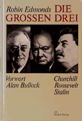 ISBN 9783886804313: Die grossen Drei. Churchill, Roosevelt, Stalin