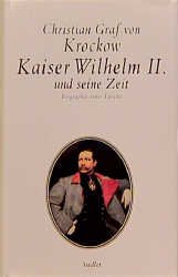 ISBN 9783886806669: Wilhelm II. und seine Zeit