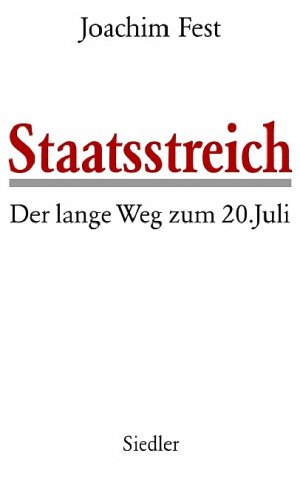 ISBN 9783886808106: Staatsstreich – Der lange Weg zum 20. Juli