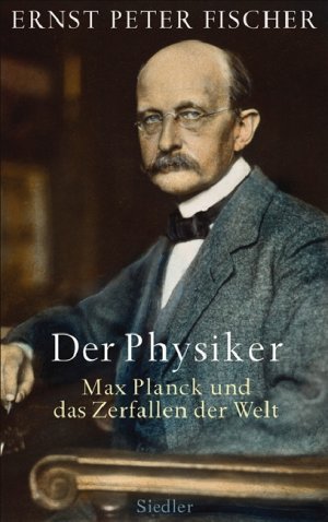 ISBN 9783886808373: Der Physiker – Max Planck und das Zerfallen der Welt