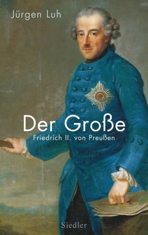 ISBN 9783886809844: Der Große - Friedrich II. von Preußen