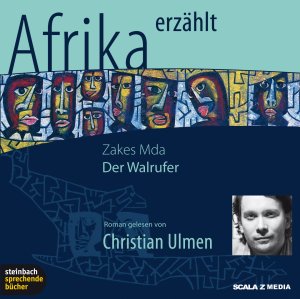 ISBN 9783886986057: Der Walrufer - Afrika erzählt - Ungekürzte Lesung