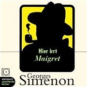 ISBN 9783886986408: Hier irrt Maigret. Krimi. 1CD.