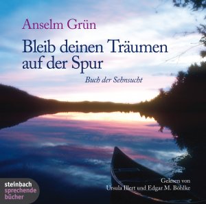 ISBN 9783886987573: Bleib deinen Träumen auf der Spur - Buch der Sehnsucht