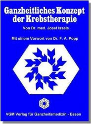 Dr. med. Josef Issels (Autor), F A Popp (Vorwort) - Ganzheitliches Konzept der Krebstherapie