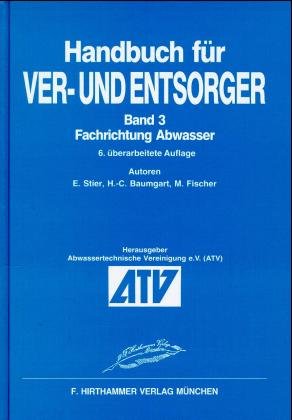 ISBN 9783887210731: Handbuch für Ver- und Entsorger Bd. 3 : Fachrichtung Abwasser