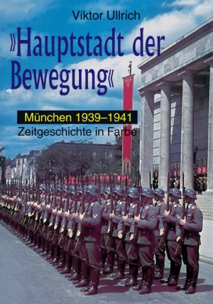 ISBN 9783887410841: Hauptstadt der Bewegung - Band 2: München 1939-1941