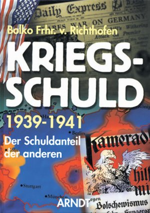 ISBN 9783887411039: Kriegsschuld 1939-1941 - Der Schuldanteil der anderen