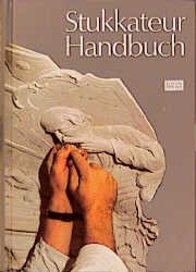 ISBN 9783887460877: Stukkateur-Handbuch