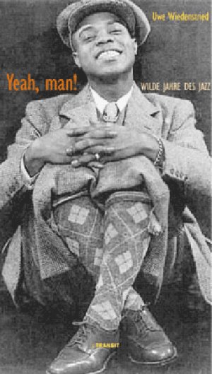 ISBN 9783887472009: Yeah, man! - wilde Jahre des Jazz