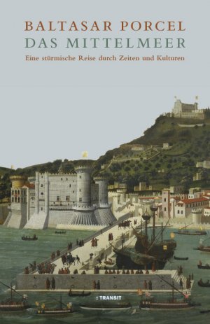 ISBN 9783887472375: Das Mittelmeer : eine stürmische Reise durch Zeiten und Kulturen. Mit einem Vorw. von Edgar Morin. Aus dem Katalan. von Kirsten Brandt