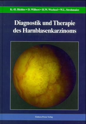 ISBN 9783887564902: Diagnostik und Therapie des Harnblasenkarzinoms