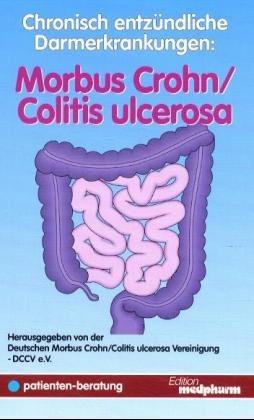 ISBN 9783887630522: Chronisch entzündliche Darmerkrankungen Morbus Crohn /Colitis ulcerosa