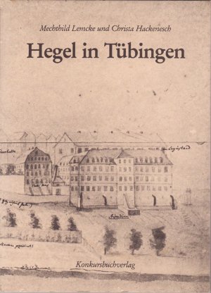 ISBN 9783887690212: Hegel in Tübingen