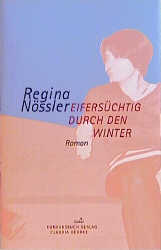 ISBN 9783887691660: Eifersüchtig durch den Winter