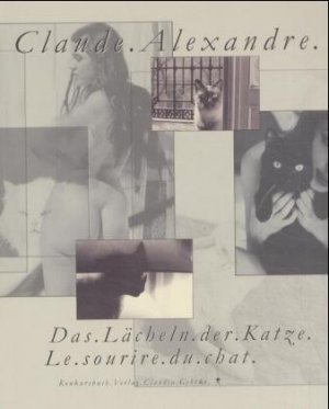 ISBN 9783887691738: Das Lächeln der Katze - Le sourire du chat - Katzen im Mai - les belles chattes de Paris Erotische Fotografien