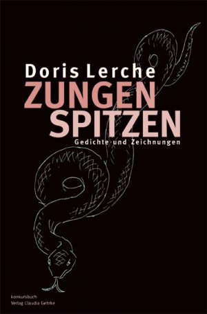 ISBN 9783887693817: Zungenspitzen - Die Entjungferung der blauen Blume und andere Gedichte