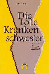 ISBN 9783887696139: Die tote Krankenschwester