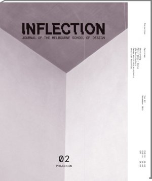 ISBN 9783887784638: Inflection 02: Journal of the Melbourne School of Design