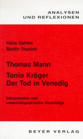 ISBN 9783888050190: Thomas Mann: 'Tonio Kröger', 'Der Tod in Venedig'. Interpretation und unterrichtspraktische Vorschläge