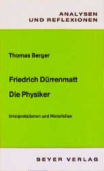 ISBN 9783888050428: Dürrenmatt,Friedrich - Die Physiker - Interpretationen und unterrichtspraktische Hinweise