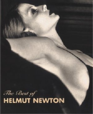 ISBN 9783888147098: The Best of Helmut Newton Newton, Helmut; Smolik, Noemi and Stahel, Urs