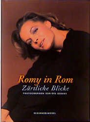 ISBN 9783888149238: Romy in Rom : zärtliche Blicke.