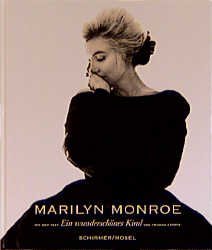 ISBN 9783888149634: Ein wunderschönes Kind – Photographien von Marilyn Monroe 1945-1962