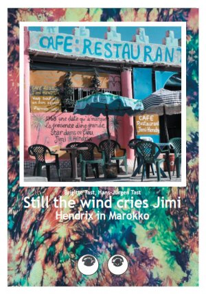 ISBN 9783888420405: Still the wind cries Jimi - Hendrix in Marokko