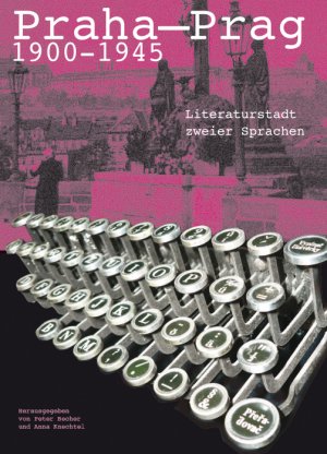 ISBN 9783888491504: Praha – Prag 1900-1945 - Literaturstadt zweier Sprachen