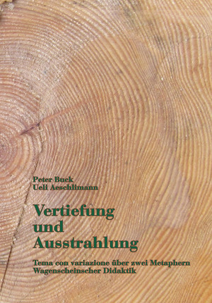 ISBN 9783888610912: Vertiefung und Ausstrahlung - Tema con variazione über zwei Metaphern Wagenscheinscher Didaktik